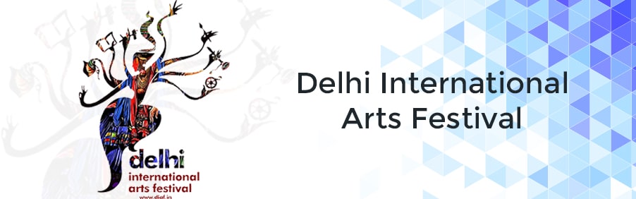 Back with a Bang – The Delhi International Arts Festival