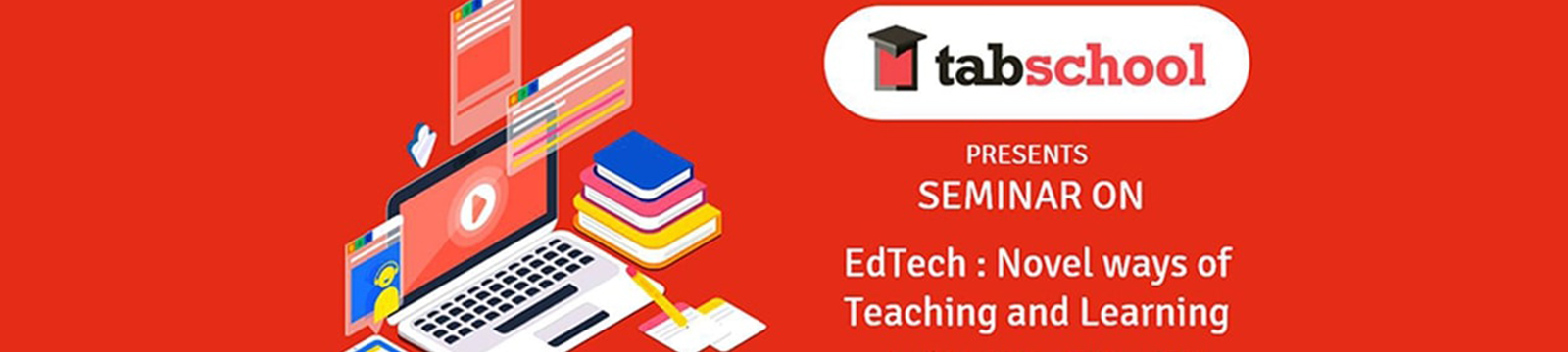Seminar on EdTech – The Need of The Hour Today