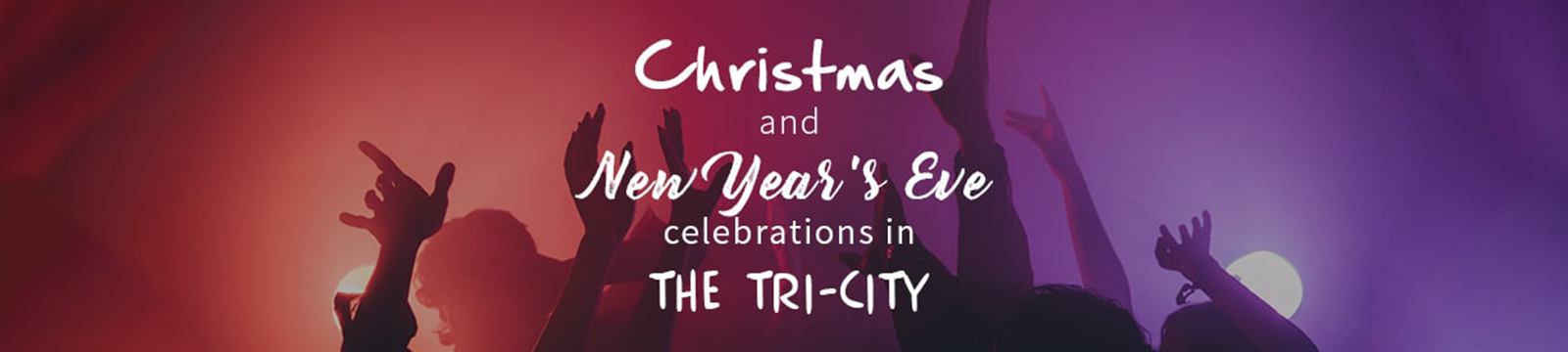 Christmas & New Year’s Eve Celebrations in The Tricity
