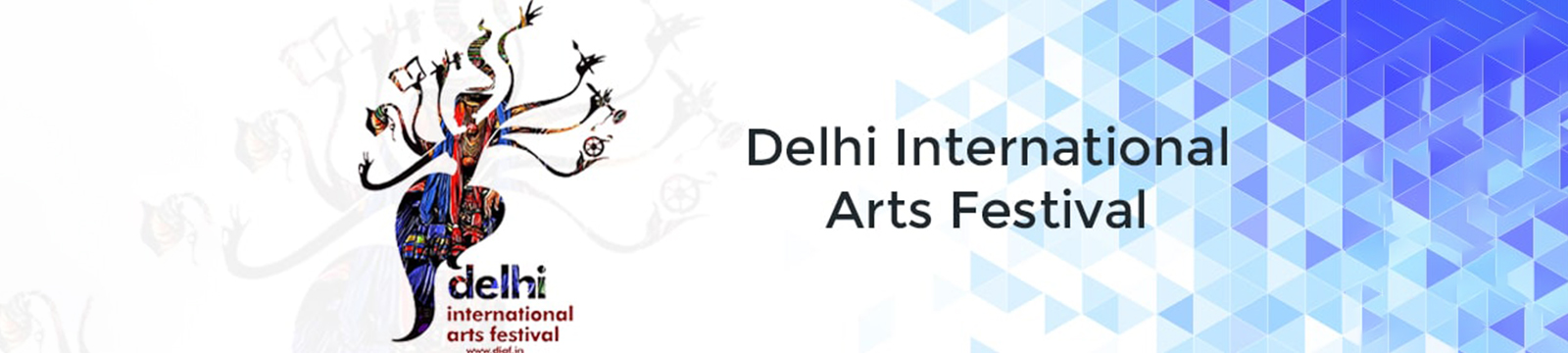 Back with a Bang – The Delhi International Arts Festival