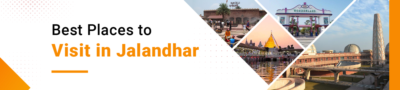 7 Best Places To Visit In Jalandhar