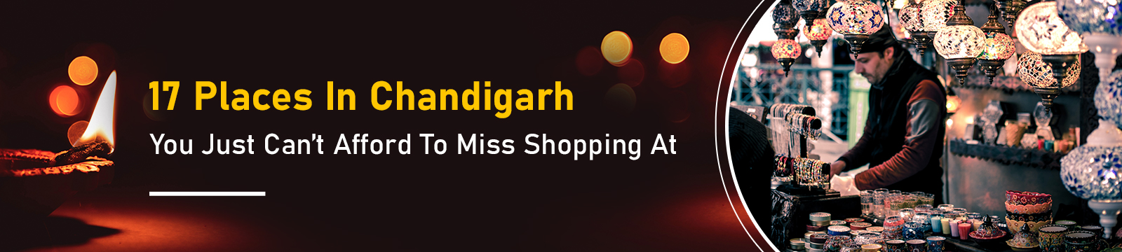 17 Places In Chandigarh You Just Can’t Afford To Miss Shopping At