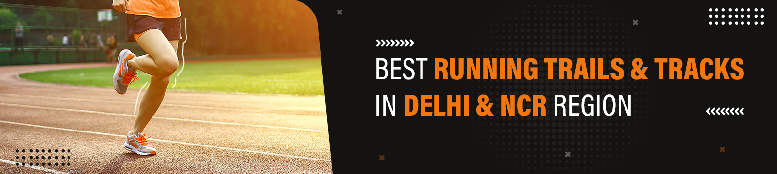 7 Of The Best Running Trails & Tracks In Delhi & NCR