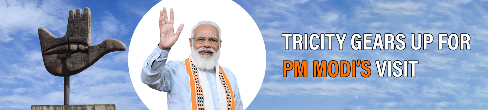 Tricity Gears Up for PM Modi’s Visit