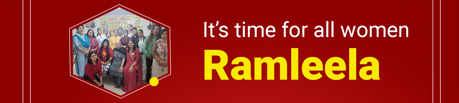 It’s time for all women Ramleela
