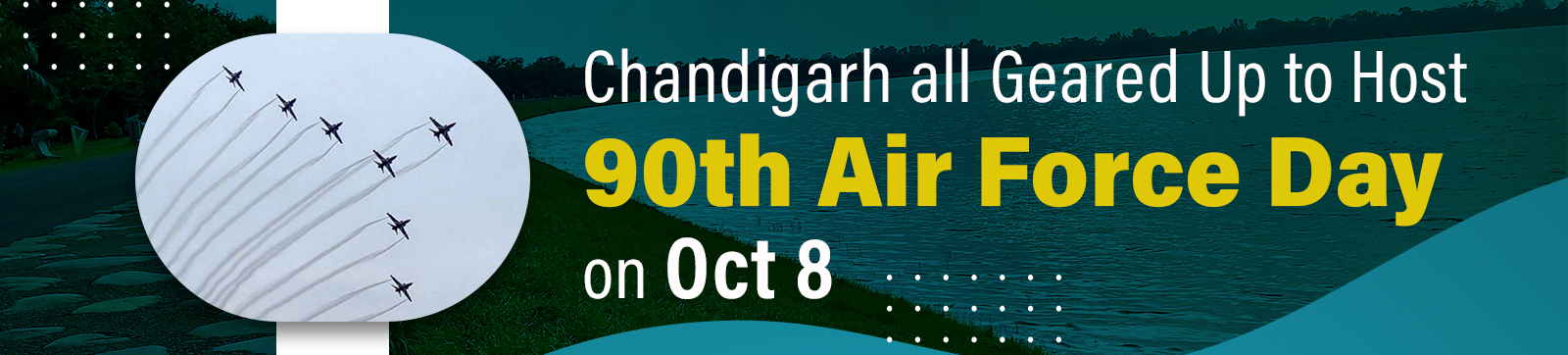 Chandigarh all Geared Up to Host 90th Air Force Day on Oct 8