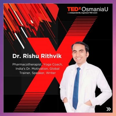 Dr Rishu Rithvik - Speaker at TEDxOsmaniaU